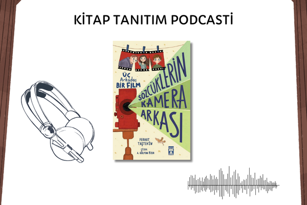 Sözcüklerin Kamera Arkası Tanıtım Podcasti